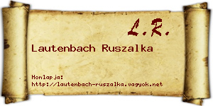 Lautenbach Ruszalka névjegykártya